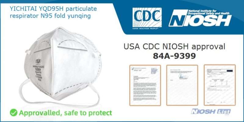 niosh-list n95 84a 9399, niosh n95 round respirator, niosh n95 cdc niosh face mask p95, cdc list, approved, n95.n99 p100 osha, niosh yichitai yqd95h particulate fold yunqing